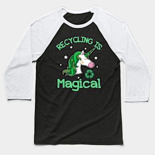 Recycling is Magical Funny Unicorn Earth Day T-Shirt Baseball T-Shirt